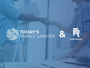 Fair-Result Partnership with Today’s Family Lawyer